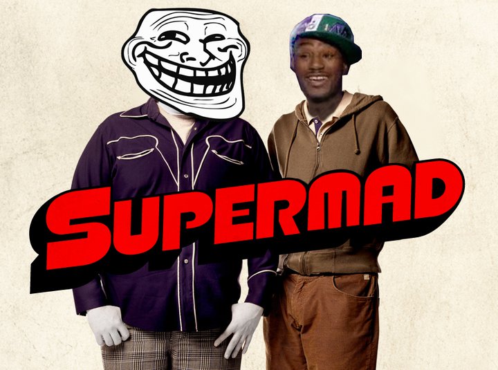 Name:  supermad.jpg
Views: 351
Size:  80.7 KB